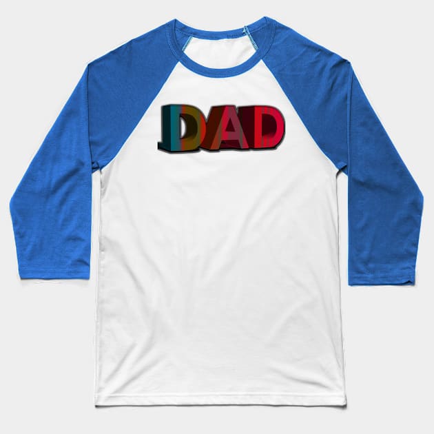 DAD Baseball T-Shirt by Burak Turkeri